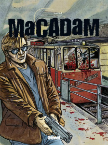 Macadam Tome 3 : L'étau - LACAF FABIEN