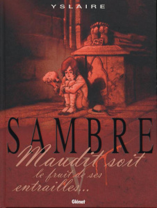 Sambre Tome 5 : Maudit soit le fruit de ses entrailles... - YSLAIRE