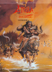 Attila... mon amour Tome 4 : Le fléau de Dieu - Bonnet Thierry