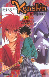 KENSHIN LE VAGABOND TOME 24 : LA FIN DU REVE - Watsuki Nobuhiro