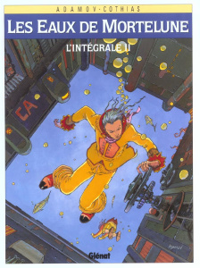 Les Eaux de Mortelune l'Intégrale Tomes 6 à 10 - Cothias Patrick ; Adamov Philippe