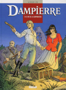 Dampierre Tome 10 : L'or de la corporation - Legein Pierre