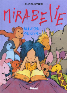 Mirabelle Tome 2 : La jungle de la vie - Peultier Christian