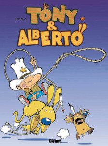 Tony & Alberto Tome 3 : Albertonynocanichou ! - DAB'S