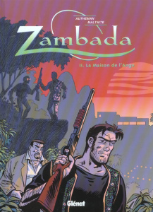 Zambada Tome 2 : La Maison de l'Ange - Autheman Jean-Pierre ; Maltaite Eric