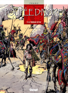 Poupée d'Ivoire Tome 4 : Le tombeau scythe - FRANZ