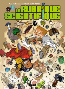 La rubrique scientifique. Tome 1 - BOULET