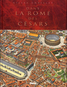 Dans la Rome des Césars - Chaillet Gilles ; Lançon Bertrand