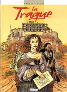 La traque Tome 1 : Grignan - BARDET/LACAF