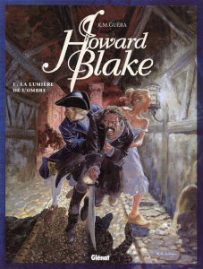 Howard Blake Tome 1 : La lumière de l'ombre - Guéra R-M