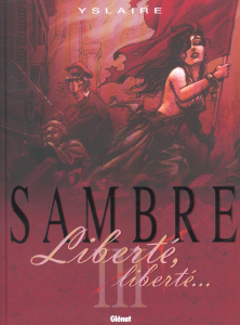 Sambre Tome 3 : Liberté, liberté... - YSLAIRE