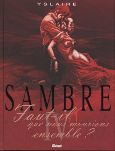 Sambre Tome 4 : Faut-il que nous mourions ensemble ? - YSLAIRE