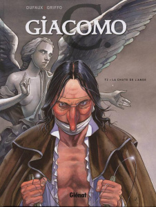 Giacomo C Tome 2 : La Chute de l'ange - Dufaux Jean