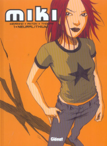 Miki Tome 1 : Neuralithium - Merinho Serge