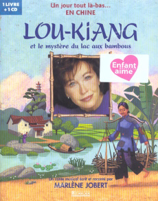 Lou-Kiang et le mystère du lac aux bambous. Avec 1 CD audio - Jobert Marlène