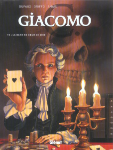Giacomo C Tome 3 : La Dame au coeur de suie - Dufaux Jean