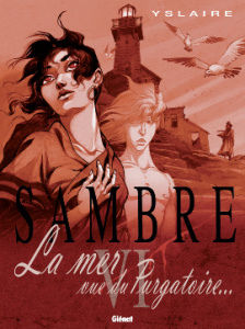 Sambre Tome 6 : La mer vue du Purgatoire... - YSLAIRE