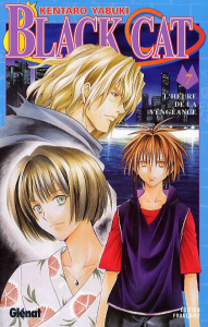 Black Cat Tome 7 : L'heure de la vengeance - Yabuki Kentaro ; Lamodière Fédoua