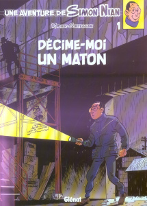 Une aventure de Simon Nian Tome 1 : Décime-moi un maton - CORTEGGIANI/RODIER