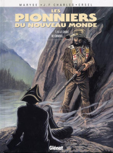 Les Pionniers du Nouveau Monde Tome 15 : Le Choix de Crimbel - Charles Jean-François