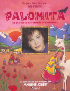 Palomita et le secret des indiens Chacohuma. Avec 1 CD audio - Jobert Marlène ; Remy Elodie ; Leroux Jean-Françoi