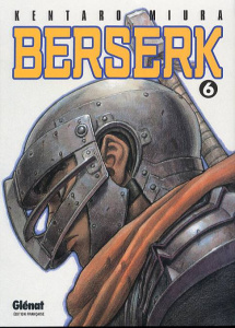 Berserk Tome 6 - Miura Kentaro ; Deleule David