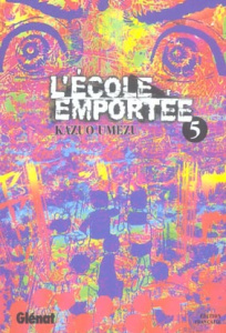 L'école emportée Tome 5 - Umezu Kazuo