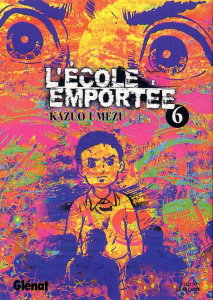 L'école emportée Tome 6 - Umezu Kazuo