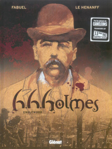 H.H.Holmes Tome 1 : Englewood - Fabuel Henri ; Le Hénanff Fabrice