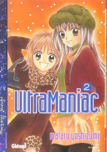UltraManiac Tome 2 - Yoshizumi Wataru ; Huynh Flora