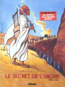 Le Secret de l'Arche Tome 2 : David - R Samuel ; Bihel Frédéric