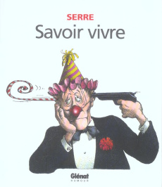 Savoir vivre - SERRE CLAUDE
