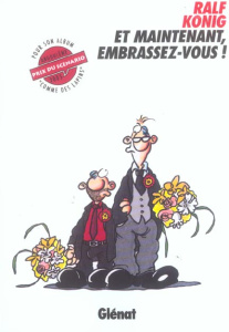 Et maintenant, embrassez-vous ! - König Ralf ; Ricker Fabrice