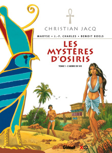Les Mystères d'Osiris Tome 1 : L'arbre de vie - Jacq Christian ; Charles Maryse ; Charles Jean-Fra