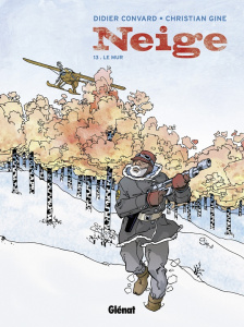 Neige Tome 13 : Le mur - Convard Didier ; Gine Christian