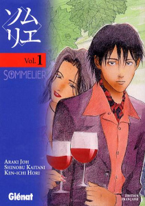 Sommelier Tome 1 - Joh Araki ; Kaitani Shinobu ; Hori Ken-Ichi