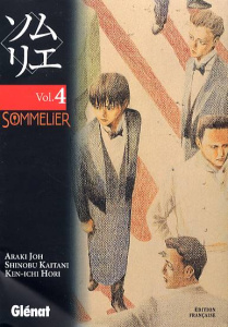 Sommelier Tome 4 - Joh Araki ; Kaitani Shinobu ; Hori Kenichi ; Gesel