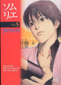 Sommelier Tome 5 - Joh Araki ; Kaitani Shinobu ; Hori Kenichi