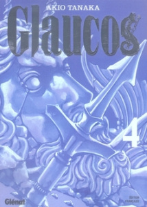 Glaucos Tome 4 - Tanaka Akio
