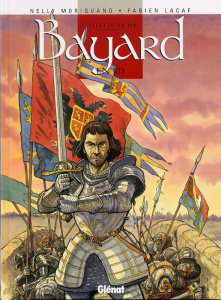 L'histoire de Bayard en BD - Lacaf Fabien ; Moriquand Nelly