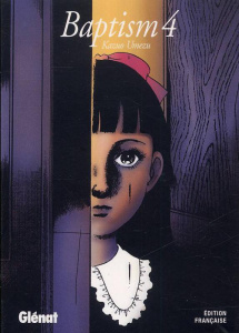 Baptism Tome 4 - Umezu Kazuo ; Prezman Anthony ; Fujimoto Satoko