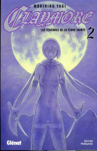 Claymore Tome 2 : Les ténèbres de la terre sainte - Yagi Norihiro