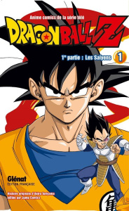 Dragon Ball Z, 1re partie, les Saïyens Tome 1 - Toriyama Akira ; Lamodière Fédoua