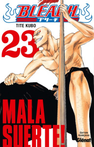 Bleach Tome 23 : Mala suerte ! - Kubo Tite