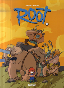 Root Tome 1 : La horde de la loose - TEHEM/XAVIER
