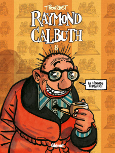 Raymond Calbuth Tome 8 - TRONCHET DIDIER