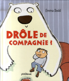 Drôle de compagnie ! - Dodd Emma ; Pingault Emmanuelle