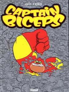 Captain Biceps Tome 4 : L'Inoxydable - ZEP/TEBO