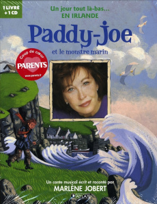 Paddy- Joe et le monstre marin. Avec 1 CD audio - Jobert Marlène ; Truong Marcelino