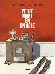Petite mort en un acte - Convard Didier ; Adam Eric